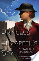 Princess Elizabeth's Spy and more books about Queen Elizabeth II.