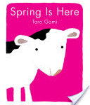 Spring is Here by Taro Gomi