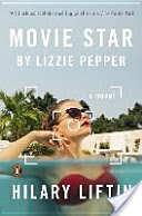 movie star by lizzie pepper by hilary liftin