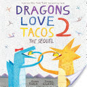 Dragons Love Tacos and other Dragon Kids Books