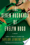 the seven husbands of evelyn hugo by taylor jenkins reid