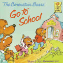 the berenstain bears go to school by stan berenstain
