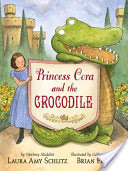 princess cora and the crocodile by laura amy schlitz