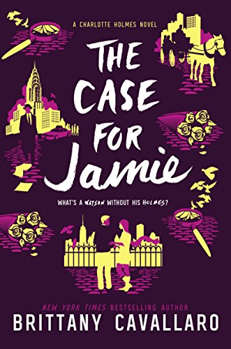 THe Case for Jamie - Charlotte Holmes #3