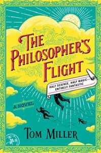 The Philosopher's Flight by Tom Miller