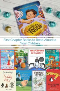 First Chapter books to read out loud to your child and encourage a life long love of learning. 
