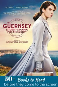 Read now, Pin Later!!! 50+ books to read before they come to the screen. The Guernsey Literary Potato Peel Society, Mary Poppins returns and so many more. All your favorite stars are coming to the big screen for these incredible books to come to life.