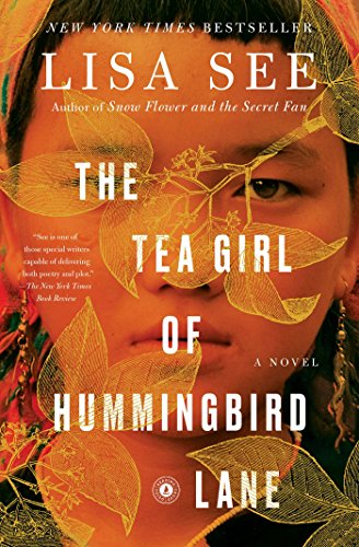 The Tea Girl of Hummingbird Lane by Lisa See and more fiction books about tea