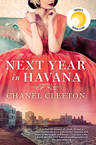 The 18 Chanel Cleeton Books in Order 6 Next Year in Havana by Chanel Cleeton - A Reese Witherspoon Book Club Pick! #reesewitherspoonbookclub #nextyearinhavana