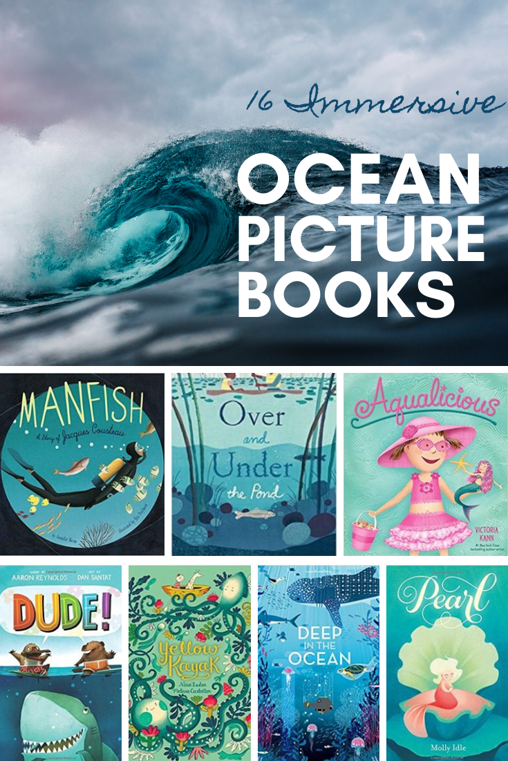 Experience the wonder of the ocean with your little ones! 16 Immersive Ocean Picture Books that are amazing.