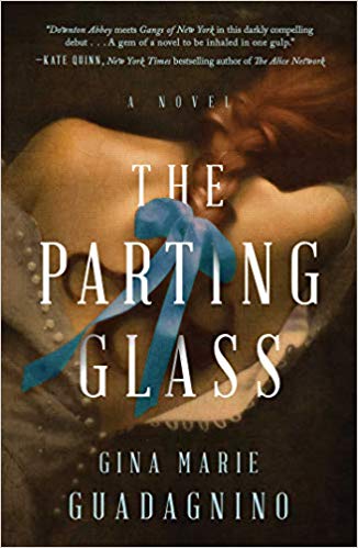 The Parting Glass and more fiction Gilded Age books.