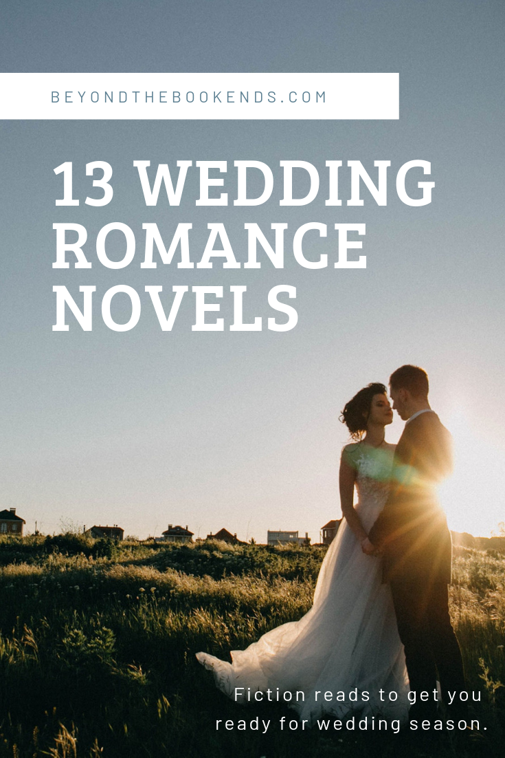 Crazy Rich Asians, The Engagements, The Gown and more books about weddings. These romantic novels are sure to put a smile on your face.