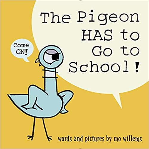 The Pigeon Has to go to school and other first day of school books