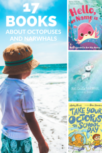 Octopuses and Narwhals are all the rage in books right now and we have 17 adorable books for your kids!