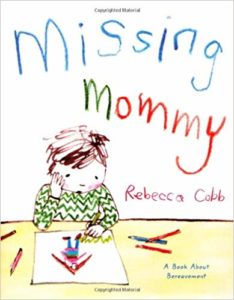Missing Mommy and other books about grief