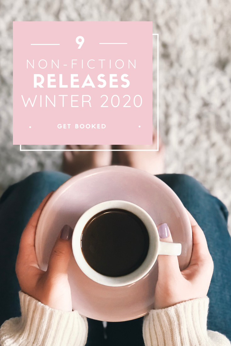 Winter 2020 Non-fiction releases include books about presidents, fashion icons, as well as self-help books.