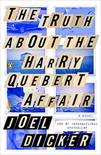 The Truth about the Harry Quebert Affair by Joel Dicker