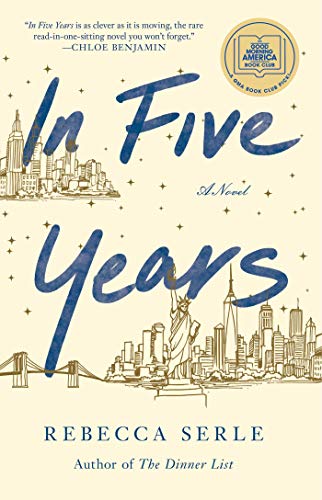 In Five Year by Rebecca Serlemore of the best time travel books.
