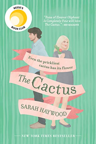 The Cactus and more books Like Eleanor Oliphant is Completely Fine