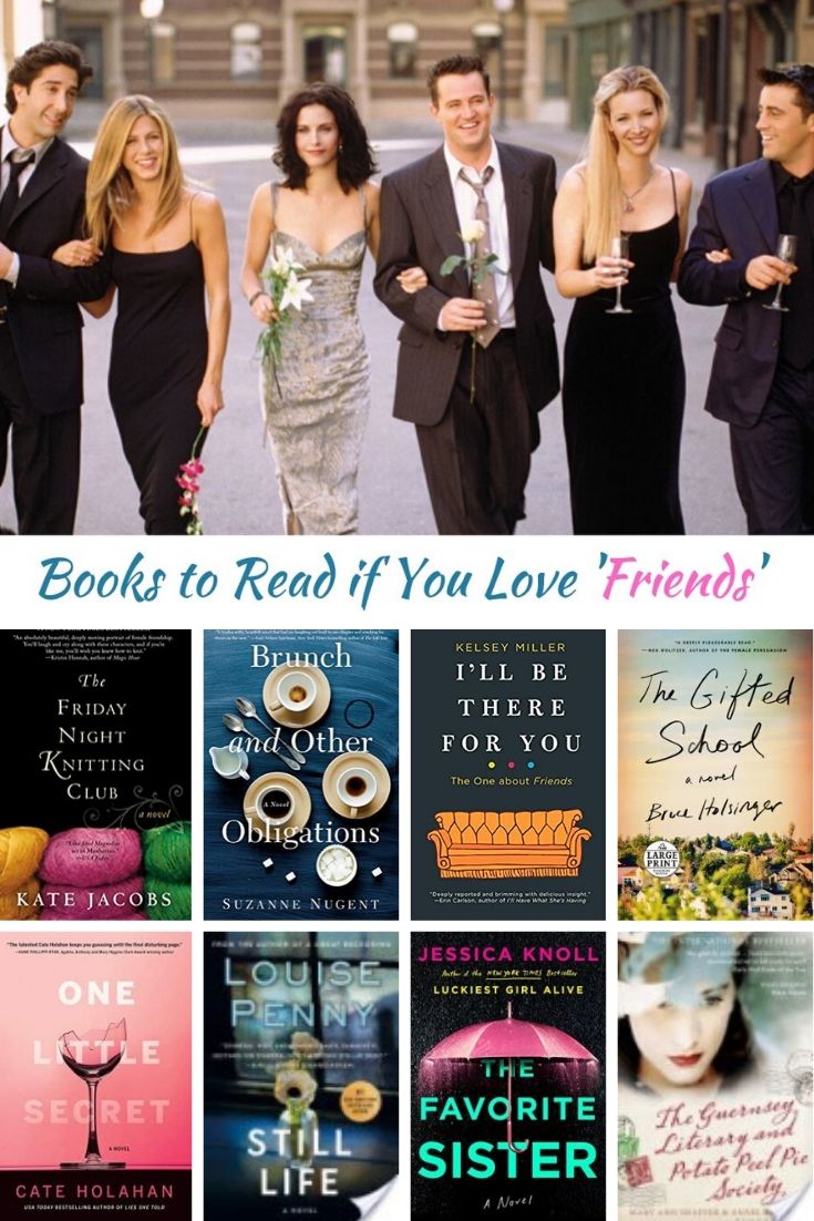 Books to read if you like Friends - drama and thrillers for everyone.