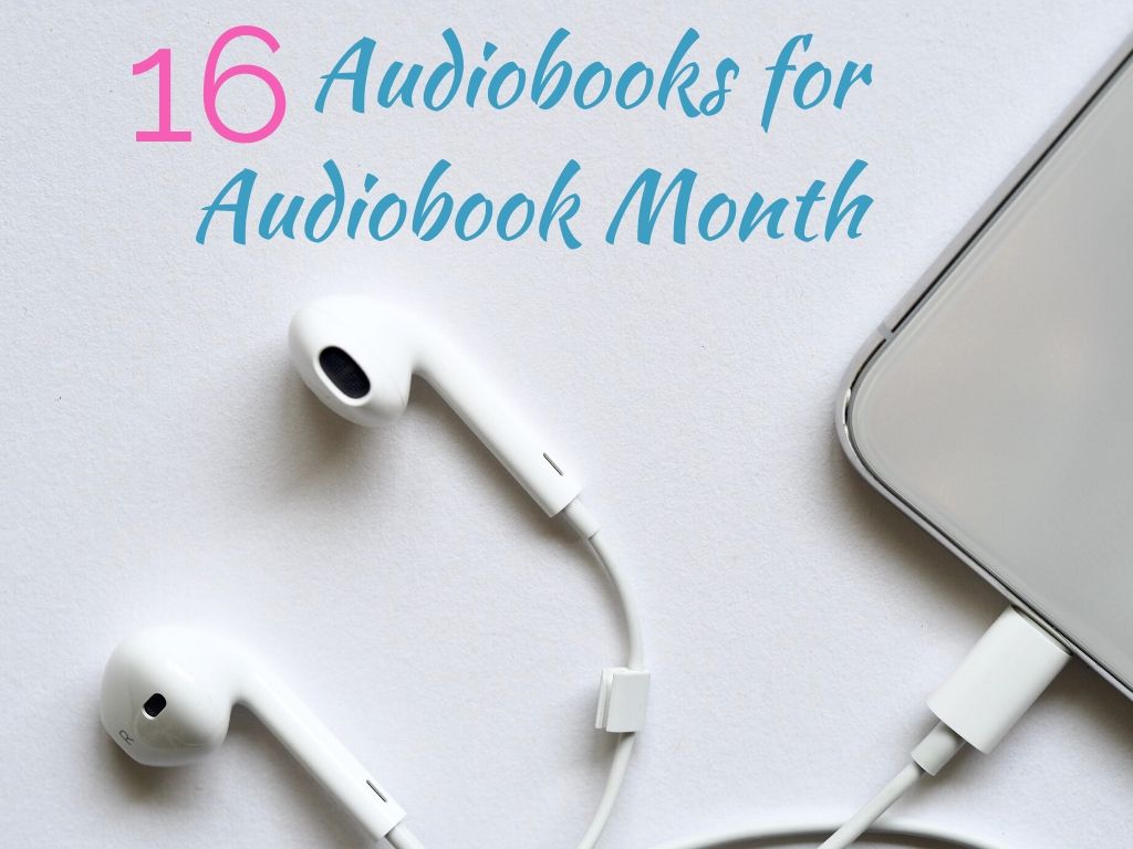 Audiobooks for Audiobook Month