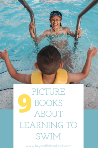 Summer is here and so is our list about learning to swim. Do you have a hesitant swimmer? We have the perfect list to encourage your little one to take the plunge. #booksaboutswimming #learntoswim #summerreads #poolreads