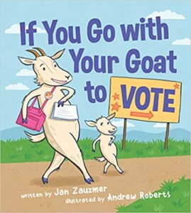 if you go with your goat to vote