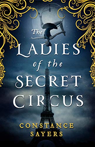 The Best Books of 2021 including the Ladies of the Secret Circus by Constance Sayers