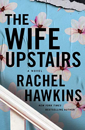 The Wife Upstairs by Rachel Hawkins 50+ more of the best thriller books