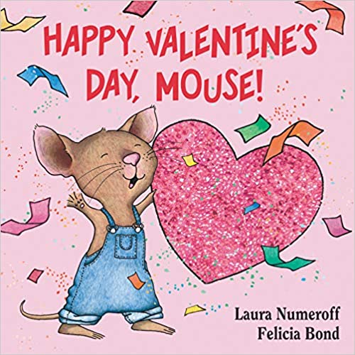 Happy Valentine's Day, Mouse and other Valentine's Day Books for Toddlers
