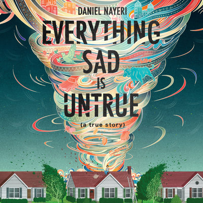 Everything Sad is UnTrue and other 2021 Audie Awards FInalists