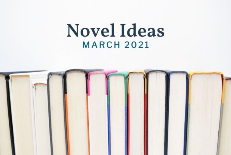 March 2021 Novel Ideas: 30 Quick Lit Book Reviews