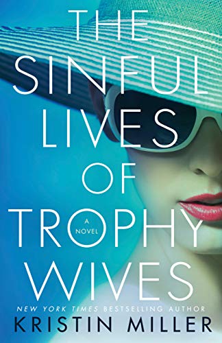 Sinful lives of trophy wives