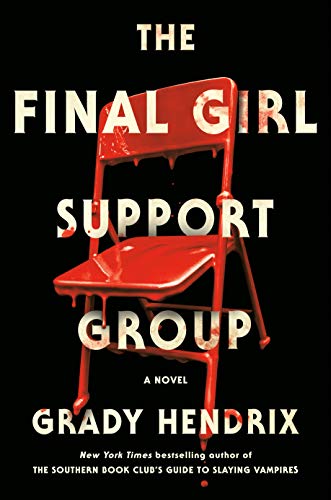 The Final Girl Support Group and more march 2022 novel ideas