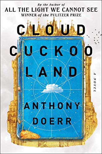 Cloud Cuckoo Land and other Upcoming Book Releases Summer 2021