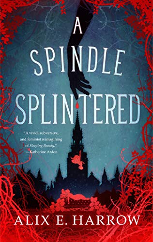 A Spindle Splintered  and more October 2021 Novel Ideas book reviews