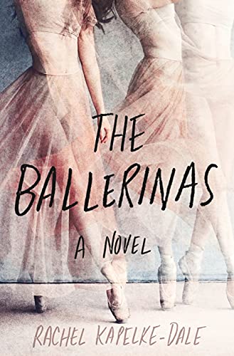 The Ballerinas by Rachel Kapelke-Dale 51 more books for book clubs