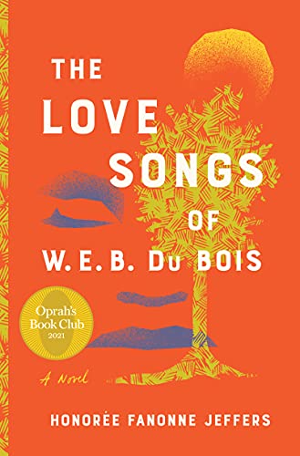 Love Songs of W.E.B Dubois  and 80+ more contemporary fiction books to love