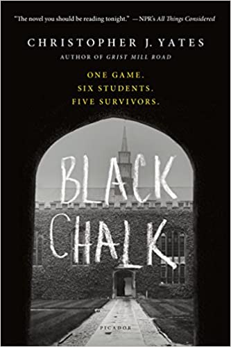 Black Chalk by Christopher j. Yates and 20 more dark academia books