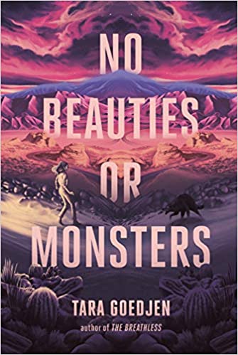 No Beauties or Monsters by Tara Geodjen and more new YA books for December 2021-February 2022
