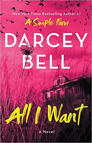 All I want by Darcy Bell and more Winter 2022 Book Releases