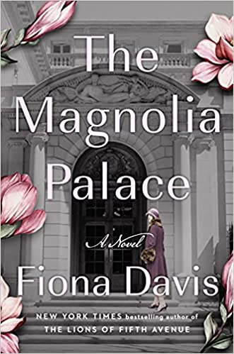 The Magnolia Palace by Fiona Davis and more beach reads 2022