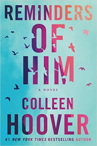 Reminders of Him by Colleen Hoover and more great fiction new releases for January 2022