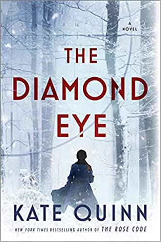 The Diamond Eye by Kate Quinn and more winter 2022 book releases