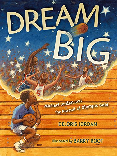Dream big and other kids books about the Olympics