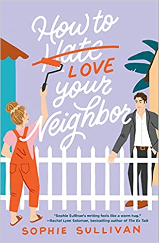How to love your neighbor by Sophie Sullivan and 94 more Winter 2022 Book Releases