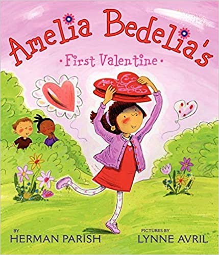 Amelia Bedelias First Valentine