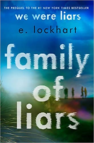 Family of Liars by E. Lockhart and  100+ Spring 2022 Book Releases