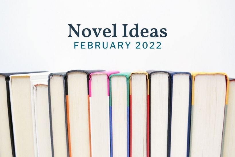 February 2022 Novel Ideas