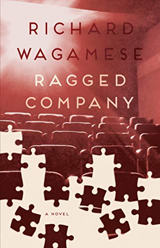 Ragged Company by Richard Wagamese  and more great Canadian Novels by Canadian Authors